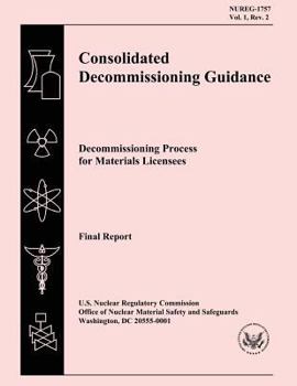 Consolidated Decommissioning Guidance: Decommissioning Process for Materials Licensees