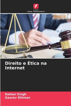 Direito e Ética na Internet (Portuguese Edition)