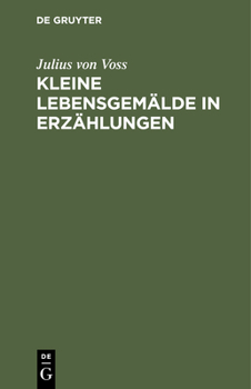 Hardcover Kleine Lebensgemälde in Erzählungen [German] Book