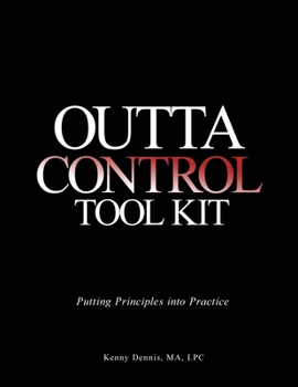Paperback OuttaControl Tool Kit: Putting Principles Into Practice Book