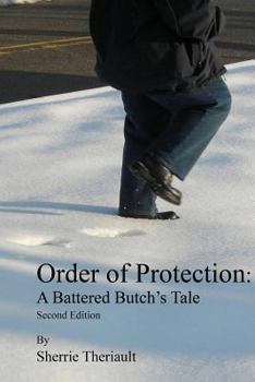 Paperback Order Of Protection: A Battered Butch's Tale Book