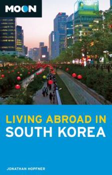 Paperback Moon Living Abroad in South Korea Book