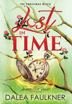 Hardcover Lost in Time (The Amberlight Valley Series) Book