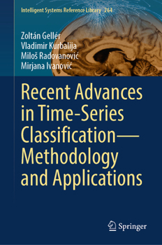 Hardcover Recent Advances in Time-Series Classification--Methodology and Applications Book