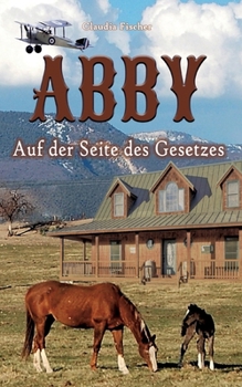 Paperback Abby III: Auf der Seite des Gesetzes [German] Book