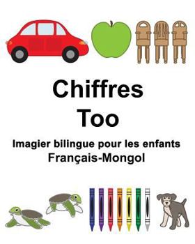 Paperback Français-Mongol Chiffres/Too Imagier bilingue pour les enfants [French] Book