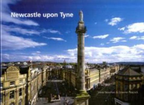 Hardcover Newcastle Upon Tyne: Newcastle the City Book