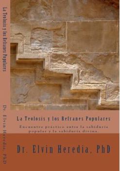 Paperback La Teolosis y Los Refranes Populares [Spanish] Book