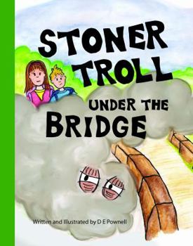 Paperback Stoner Troll Under The Bridge Book