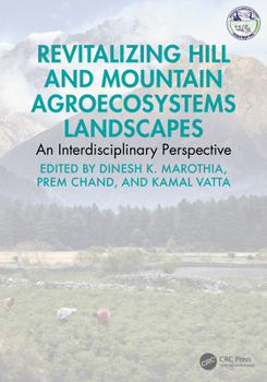 Hardcover Revitalizing Hill and Mountain Agroecosystems Landscapes: An Interdisciplinary Perspective Book