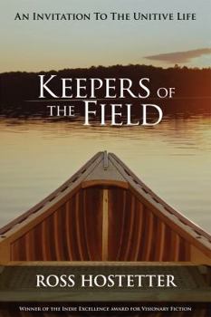 Paperback Keepers of the Field: An Invitation to the Unitive Life Book