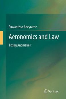 Paperback Aeronomics and Law: Fixing Anomalies Book