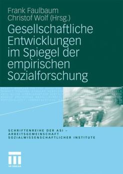 Paperback Gesellschaftliche Entwicklungen Im Spiegel Der Empirischen Sozialforschung [German] Book