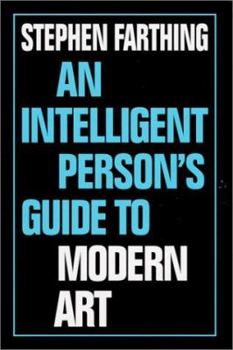 Hardcover An Intelligent Person's Guide to Modern Art Book