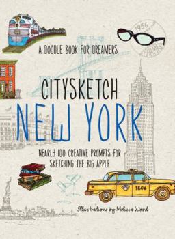 Paperback Citysketch New York: Nearly 100 Creative Prompts for Sketching the Big Apple Book