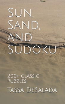 Paperback Sun, Sand, and Sudoku: 200+ Classic Puzzles Book