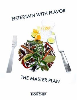 Hardcover ENTERTAIN WITH FLAVOR - THE MASTER PLAN Book