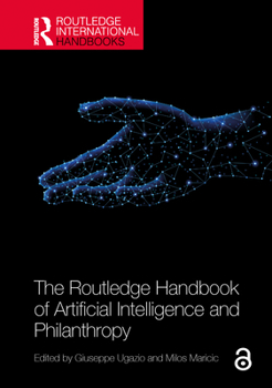 Paperback The Routledge Handbook of Artificial Intelligence and Philanthropy Book