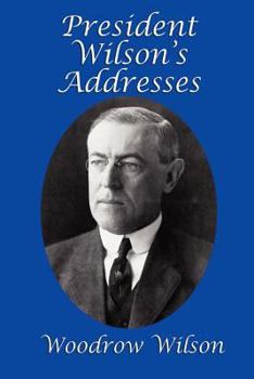 President Wilson´s Addresses