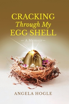 Paperback Cracking Through My Eggshell: A Memoir Book