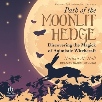 MP3 CD Path of the Moonlit Hedge: Discovering the Magick of Animistic Witchcraft Book