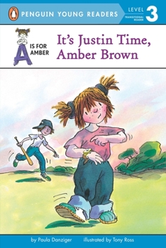 It's Justin Time, Amber Brown - Book #1 of the A is for Amber