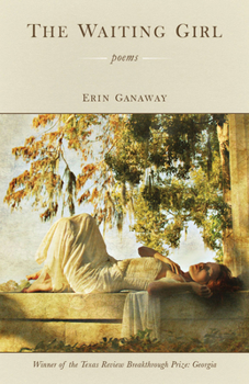 The Waiting Girl: Poems - Book  of the TRP Southern Poetry Breakthrough Series