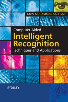 Hardcover Computer-Aided Intelligent Recognition Techniques and Applications Book