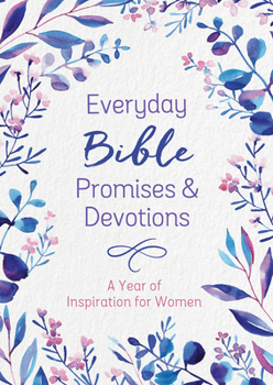 Paperback Everyday Bible Promises and Devotions: A Year of Inspiration for Women Book