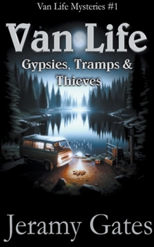 Paperback Gypsies, Tramps, & Thieves: A Van Life Mystery Book