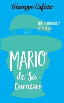Paperback Mário de Sá-Carneiro: The Ambiguity of a Suicide Book