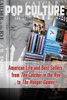 Library Binding American Life and Best Sellers from the Catcher in the Rye to the Hunger Games Book