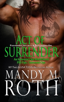 Paperback Act of Surrender (PSI-Ops / Immortal Ops) Book