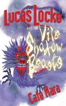 Paperback Lucas Locke and The Vile Shadow Beasts Book