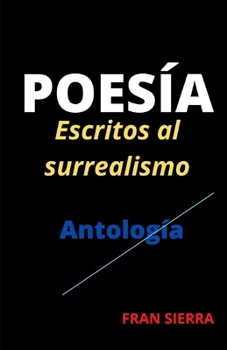 Paperback Poesía: Escritos al surrealismo [Spanish] Book
