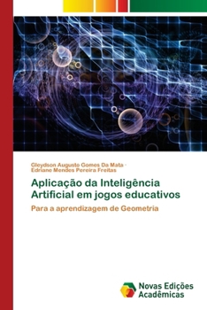 Aplicação da Inteligência Artificial em jogos educativos (Portuguese Edition)