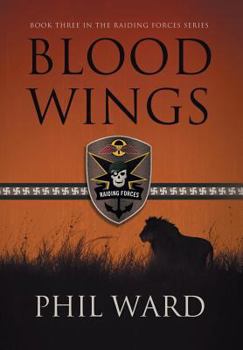 Blood Wings - Book #3 of the Raiding Forces