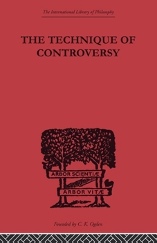 The Technique of Controversy: Principles of Dynamic Logic