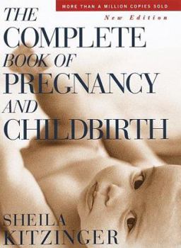 Hardcover The Complete Book of Pregnancy and Childbirth: New Edition Book