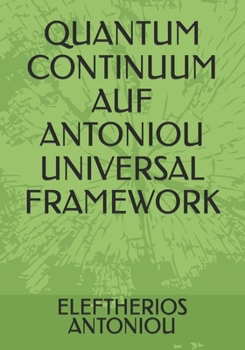 Paperback Quantum Continuum Auf Antoniou Universal Framework Book