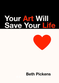 Paperback Your Art Will Save Your Life Book