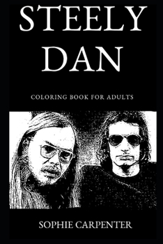 Paperback Steely Dan Coloring Book for Adults Book