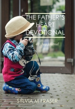 Paperback The Father's Heart Devotional 40 day Journal Book