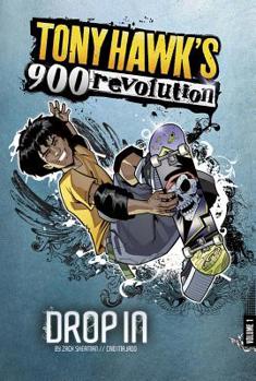 Drop In - Book #1 of the Tony Hawk's 900 Revolution