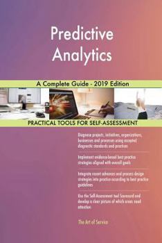 Paperback Predictive Analytics A Complete Guide - 2019 Edition Book