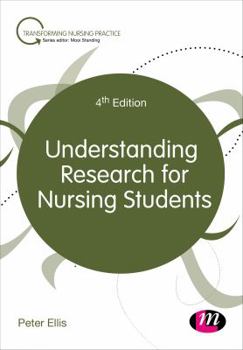Understanding Research for Nursing Students - Book  of the Transforming Nursing Practice Series