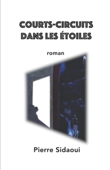 Paperback Courts-circuits dans les étoiles [French] Book