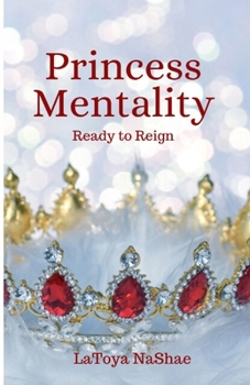 Paperback Princess Mentality: Ready to Reign Book
