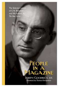 Paperback People in a Magazine: The Selected Letters of S. N. Behrman and His Editors at the New Yorker Book