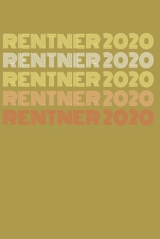 Rentner 2020: Notizbuch (120 Seiten Dot Grid Papier, Softcover) (German Edition)